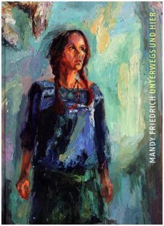 Mandy Friedrich. Unterwegs und hier