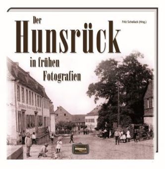 Der Hunsrück in frühen Fotografien