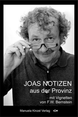 JOAS NOTIZEN aus der Provinz