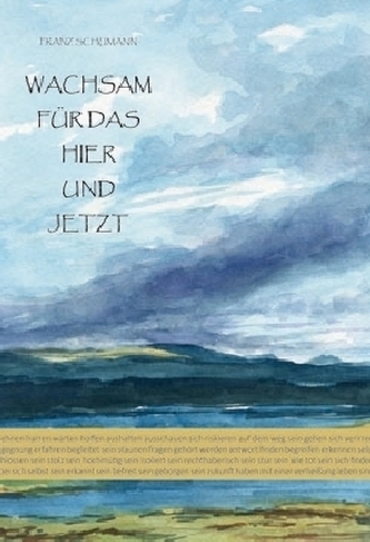 Wachsam für das Hier und Jetzt