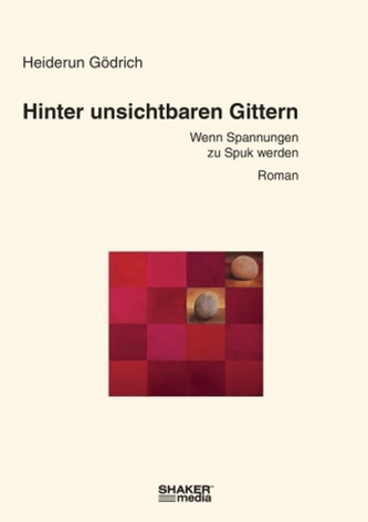 Hinter unsichtbaren Gittern