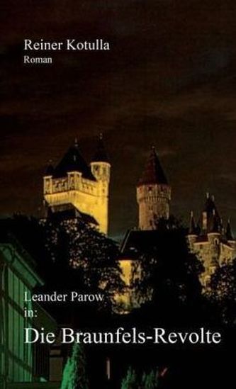 Leander Parow in: Die Braunfels-Revolte