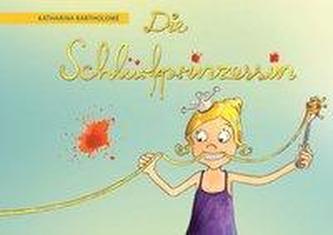 Die Schlürfprinzessin