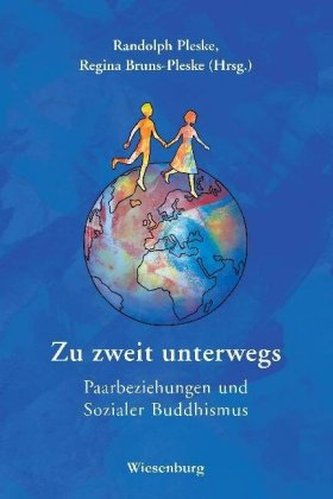 Zu zweit unterwegs - Paarbeziehungen und Sozialer Buddhismus
