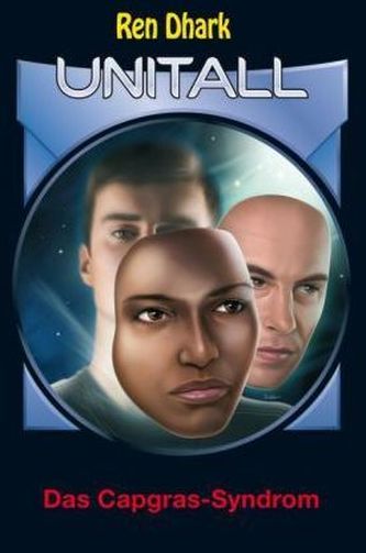 Ren Dhark Unitall - Das Capgras-Syndrom