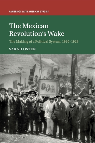 The Mexican Revolution's Wake