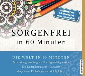 Sorgenfrei in 60 Minuten, 1 Audio-CD