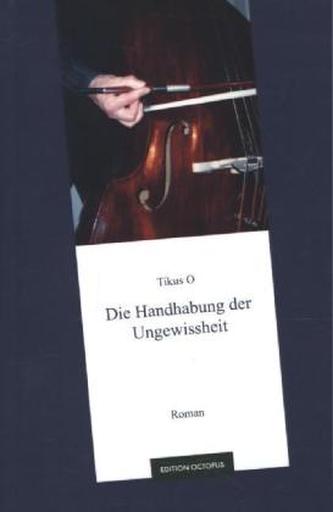 Die Handhabung der Ungewissheit