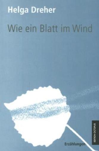 Wie ein Blatt im Wind