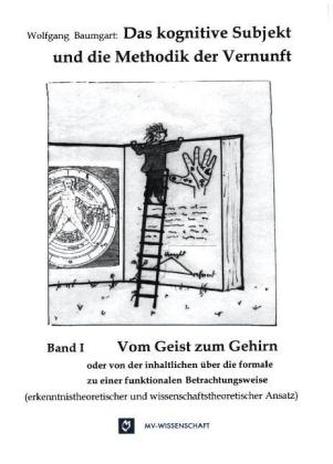 Das kognitive Subjekt und die Methodik der Vernunft. Bd.1