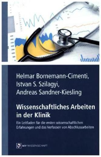 Wissenschaftliches Arbeiten in der Klinik