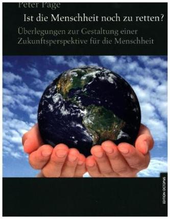 Ist die Menschheit noch zu retten?