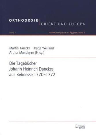 Die Tagebücher Johann Heinrich Danckes aus Behnesse 1770-1772