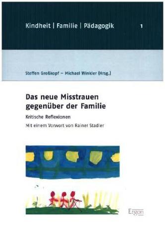 Das neue Misstrauen gegenüber der Familie