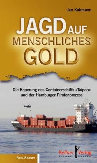 Jagd auf menschliches Gold
