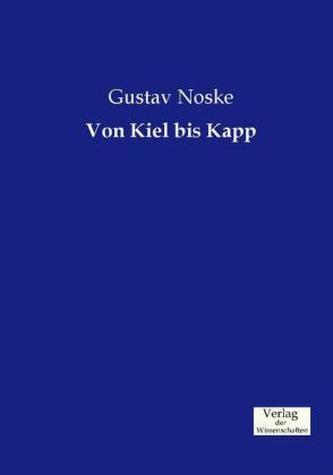 Von Kiel bis Kapp