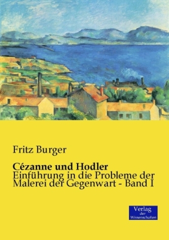 Cézanne und Hodler, 2 Tle.
