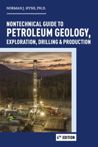 Nontechnical Guide to Petroleum Geology, Exploration, Drilling & Production