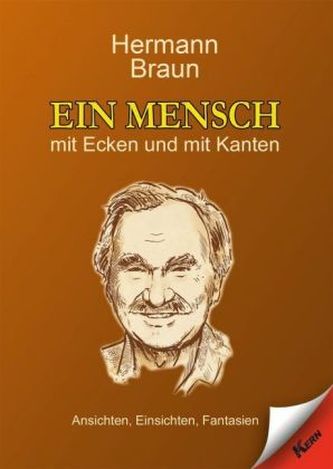 Ein Mensch mit Ecken und mit Kanten