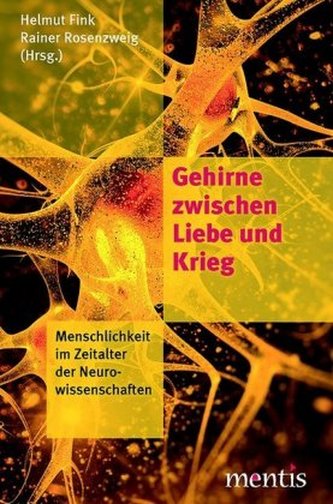 Gehirne zwischen Liebe und Krieg