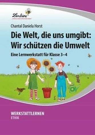 Die Welt, die uns umgibt: Wir schützen die Umwelt, 1 CD-ROM