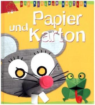 Die kleinen Bastler - Papier & Karton