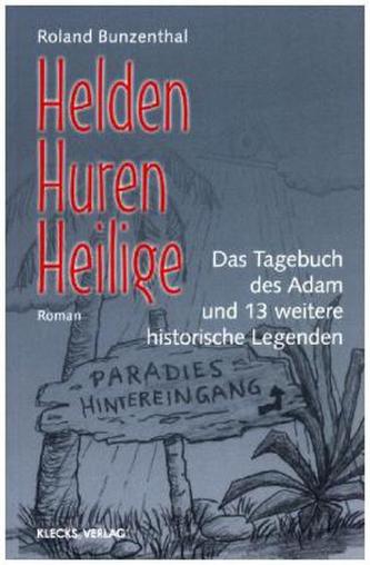 Helden, Huren, Heilige