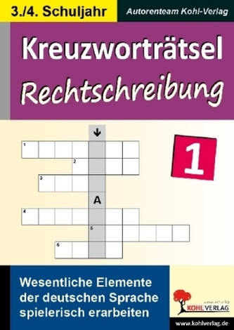 Kreuzworträtsel Rechtschreibung. Bd.1