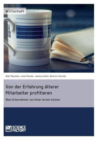 Von der Erfahrung älterer Mitarbeiter profitieren