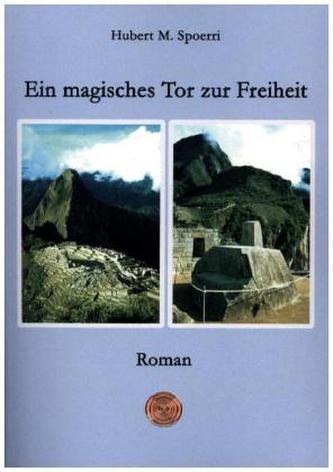 Ein magisches Tor zur Freiheit