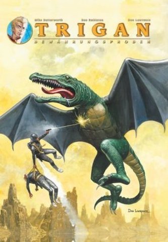 Trigan - Bewährungsproben