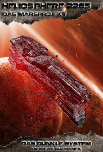 Heliosphere 2265 - Das Marsprojekt: Das dunkle System