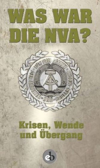 Was war die NVA?. Bd.2
