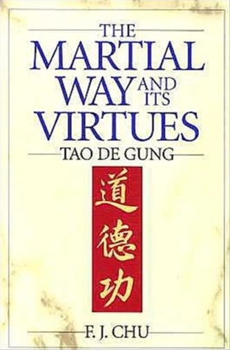 The Martial Way and its Virtues