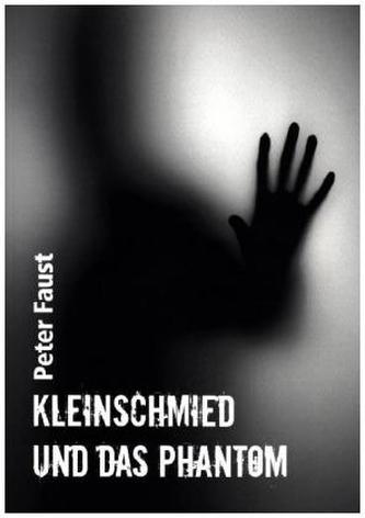 Kleinschmied und das Phantom