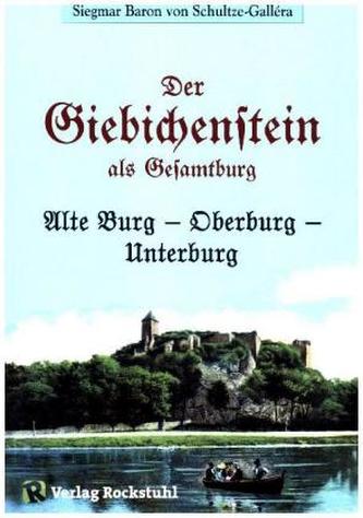Der GIEBICHENSTEIN als Gesamtburg