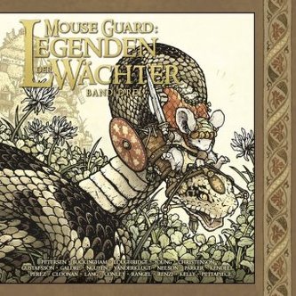 Mouse Guard: Legenden der Wächter. Bd.3