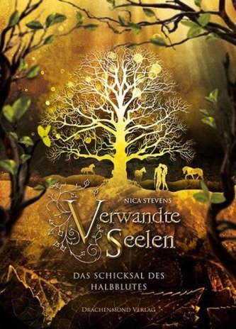 Verwandte Seelen - Das Schicksal des Halbblutes