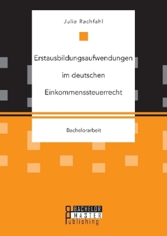 Erstausbildungsaufwendungen im deutschen Einkommenssteuerrecht