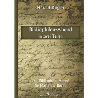 Bibliophilen-Abend in zwei Teilen