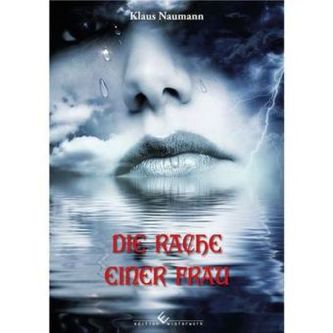 Die Rache einer Frau