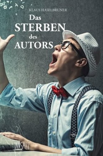 Das Sterben des Autors.