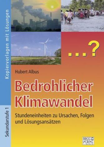 Bedrohlicher Klimawandel