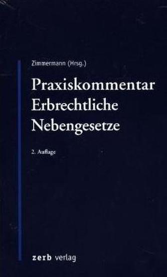 Praxiskommentar Erbrechtliche Nebengesetze