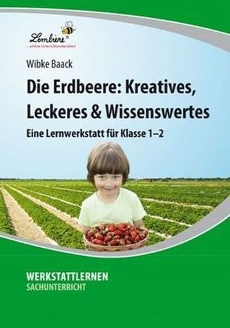 Die Erdbeere: Kreatives, Leckeres & Wissenswertes, 1 CD-ROM