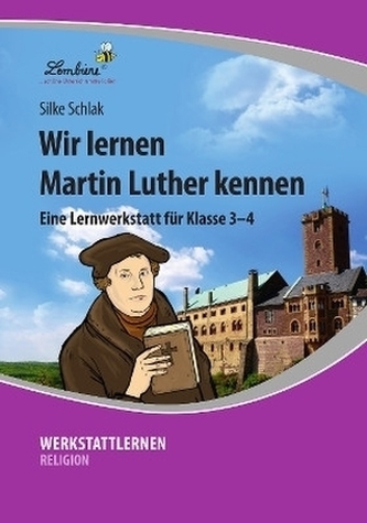 Wir lernen Martin Luther kennen