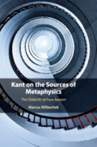 Kant on the Sources of Metaphysics Kant on the Sources of Metaphysics