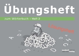 Übungsheft zum Wörterbuch, ab Klasse 3, Lösungsheft