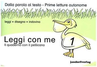 Leggi con me - Il quaderno con il pellicano. H.1