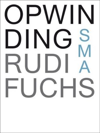 Rudi Fuchs. Opwinding
